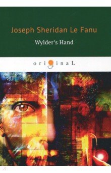 Wylder's Hand - Le Fanu Joseph Sheridan