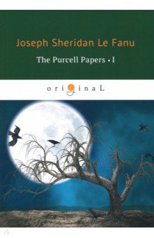 The Purcell Papers 1 - Le Fanu Joseph Sheridan