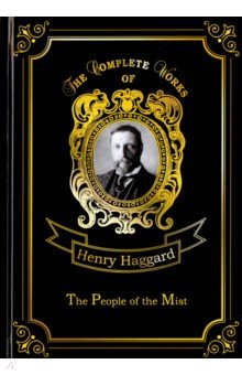 The People of the Mist - Henry Haggard