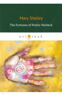 The Fortunes of Perkin Warbeck - Mary Shelley