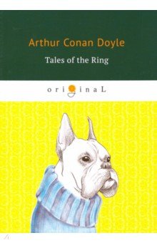Tales of the Ring - Arthur Doyle
