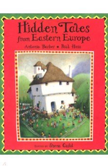 Hidden Tales from Eastern Europe