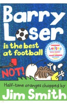 Barry Loser is the Best at Football NOT! - Jim Smith