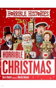 Horrible Histories: Horrible Christmas - Terry Deary Horrible Histories: Horrible Christmas - Terry Deary