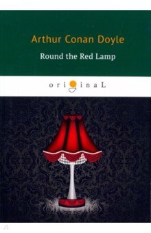 Round the Red Lamp - Arthur Doyle