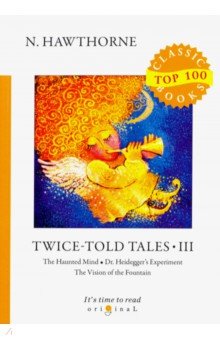 Twice-Told Tales III - Nathaniel Hawthorne