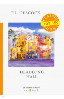 Headlong Hall - Thomas Peacock