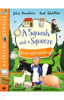 Julia Donaldson - A Squash and a Squeeze Sticker Book обложка книги Julia Donaldson - A Squash and a Squeeze Sticker Book обложка книги