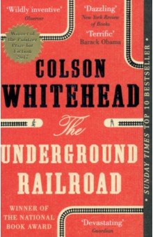 Colson Whitehead - Underground Railroad обложка книги Colson Whitehead - Underground Railroad обложка книги