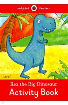 Morris, Mayfield - Rex the Dinosaur Activity Book обложка книги Morris, Mayfield - Rex the Dinosaur Activity Book обложка книги