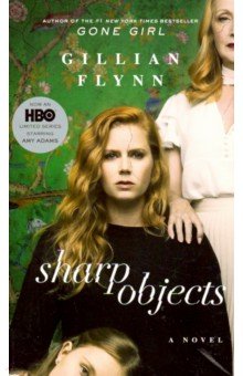 Sharp Objects (TV Tie-In) - Gillian Flynn