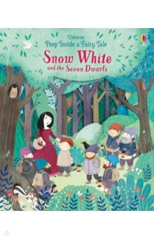 Peep Inside a Fairy Tale. Snow White and the Seven Dwarfs