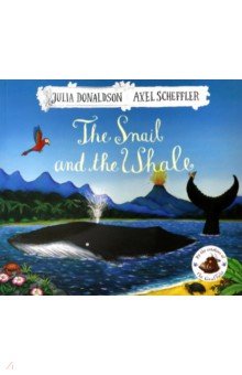 The Snail and the Whale - Julia Donaldson