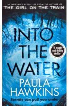 Paula Hawkins - Into the Water обложка книги Paula Hawkins - Into the Water обложка книги