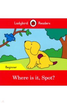 Where is it, Spot? (PB) + downloadable audio - Eric Hill