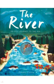 River: An Epic Journey to the Sea (PB) - Patricia Hegarty