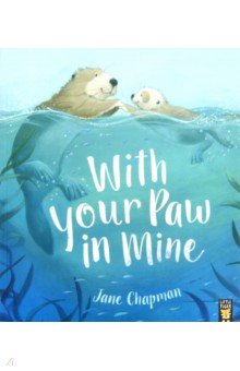 With Your Paw in Mine - Jane Chapman