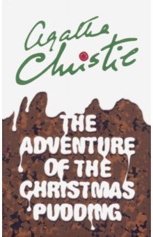 The Adventure of the Christmas Pudding - Agatha Christie