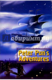 Peter Pan`s Adventures/ Приключения Питера Пена. На английском языке