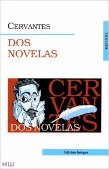 Dos Novelas - Miguel Cervantes