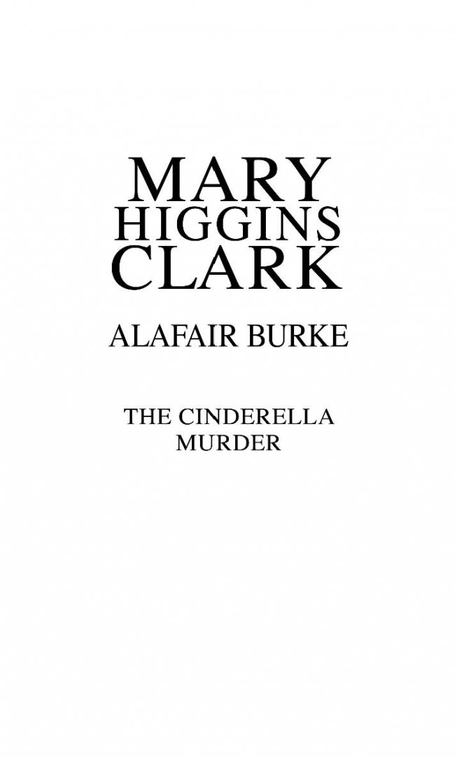 Иллюстрация 2 из 18 для Убийство Золушки - Мэри Кларк | Лабиринт - книги. Источник: Лабиринт