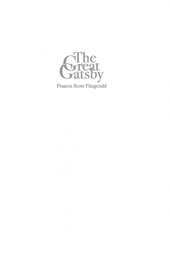 Иллюстрация 1 из 29 для Великий Гэтсби - Фрэнсис Фицджеральд | Лабиринт - книги. Источник: Лабиринт